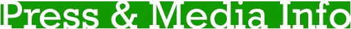 Press & Media Info