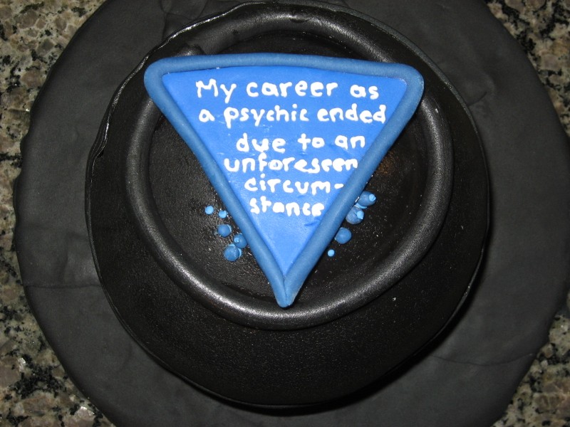 My career as a psychic ended due to unforeseen circumstances cake